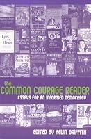 The Common Courage Reader 1567512038 Book Cover