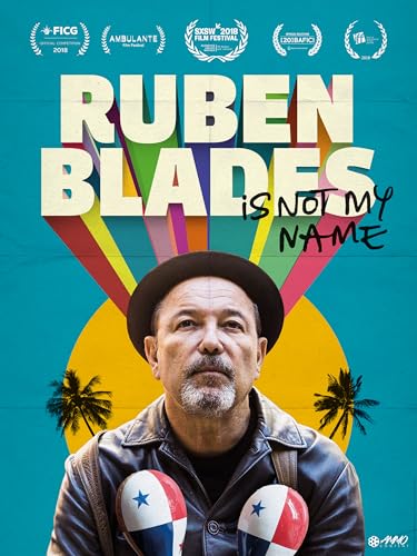 Ruben Blades is Not My Name