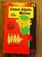Come Again, Nurse 033001546X Book Cover