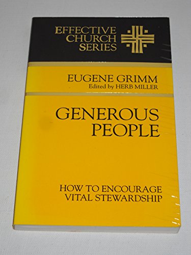 Generous People: How to Encourage Vital Stewardship (Effective Church Series)