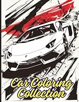 "Speed and Style: A Car Coloring Collection" features 64 of the most famous and popular cars from around the world. Each car is intricately drawn for your coloring pleasure. B0D7SL2N1G Book Cover
