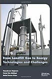 From Landfill Gas to Energy: Technologies and Challenges