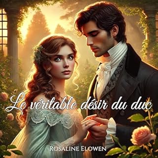 Couverture de Le v&eacute;ritable d&eacute;sir du duc