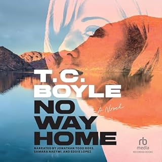 No Way Home Audiobook By T.C. Boyle cover art
