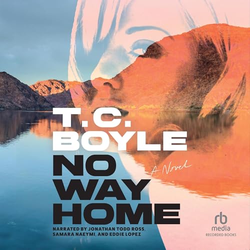 No Way Home Audiolivro Por T.C. Boyle capa