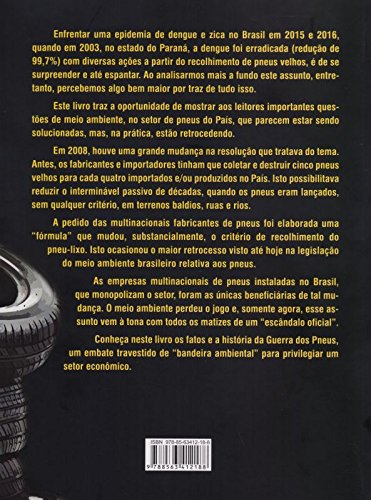 A Guerra dos Pneus. O Embate que Mudou a Legislação Ambiental no Brasil
