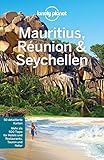  Lonely Planet Reiseführer Mauritius, Reunion & Seychellen (Lonely Planet Reiseführer E-Book)