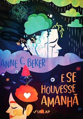 E se houvesse amanhã - Anne C Beker