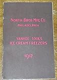Yankee' Tools Ice Cream Freezers Etc. Etc. (1912)