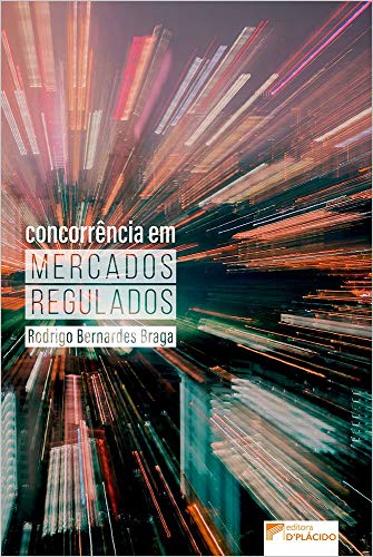 Concorrência em mercados regulados:
