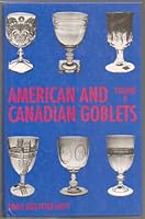 American and Canadian Goblets. V. 2. 0969892314 Book Cover