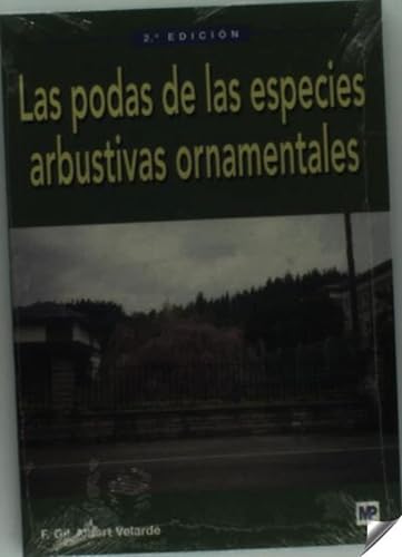 Las podas de las especies arbustivas ornamentales (Jardinería)