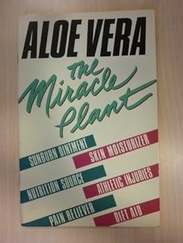 Paperback Aloe Vera: The Miracle Plant Book
