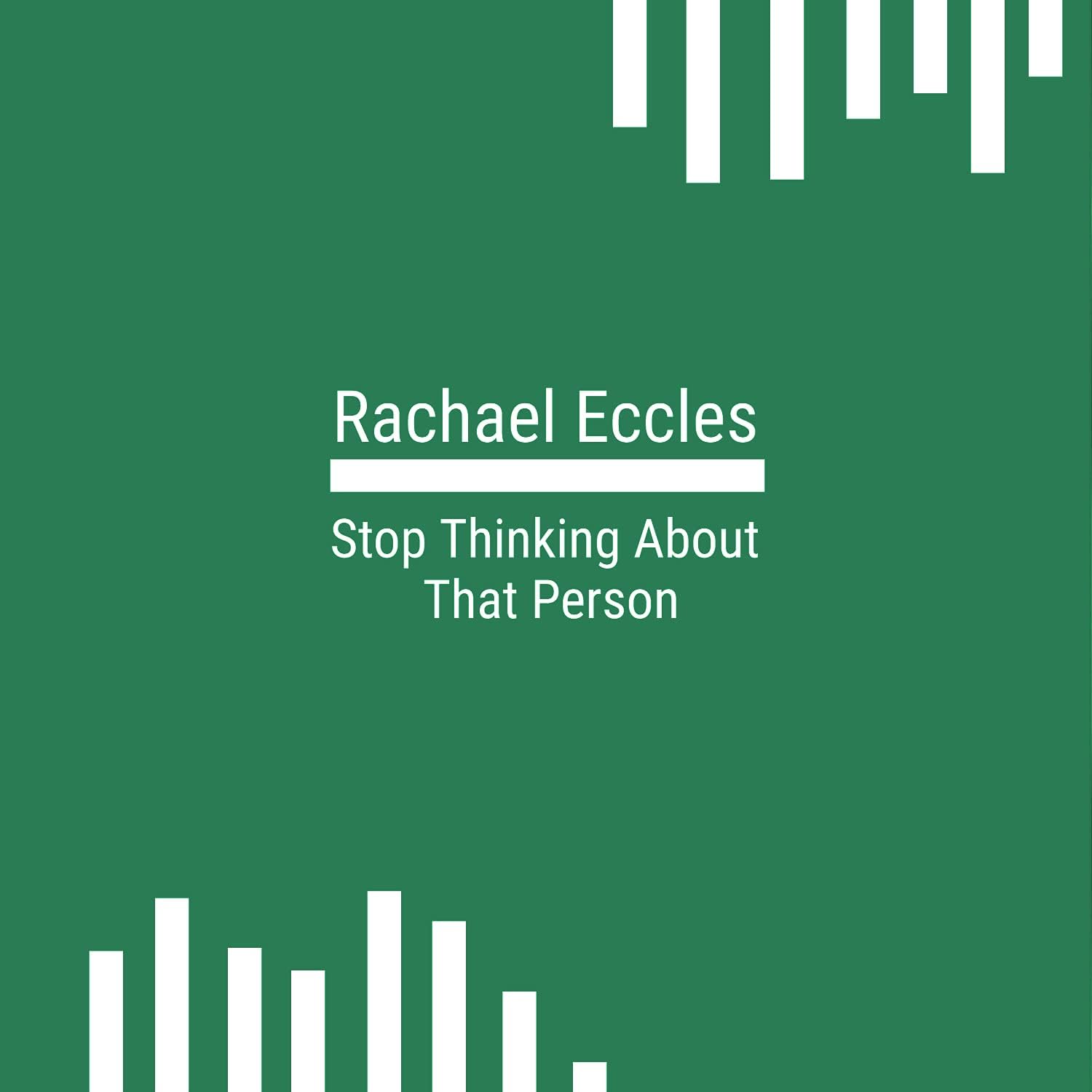 Stop Thinking About That Person, Hypnotherapy, Self Hypnosis CD (Rachael Eccles Guided Meditation and Self Hypnosis CDs)