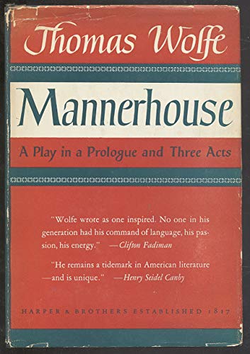 Mannerhouse A Play in a Prologue and Three Acts B000GRBB5K Book Cover