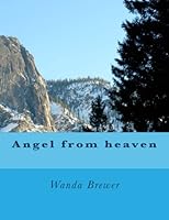Angel from heaven 1523419202 Book Cover