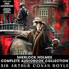 Sherlock Holmes Complete Audiobook Collection Podcast By Appbly.com cover art