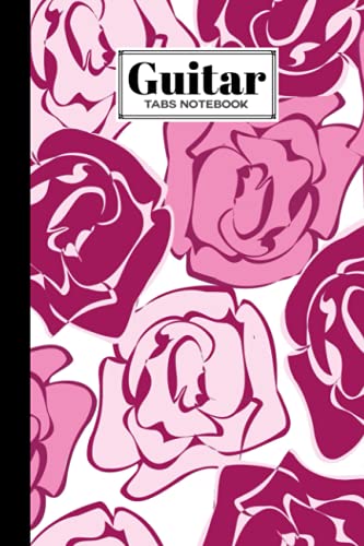 Guitar Tab Notebook: Premium Roses Cover Guitar Tab Notebook, Music Paper Notebook, Blank Guitar Tab