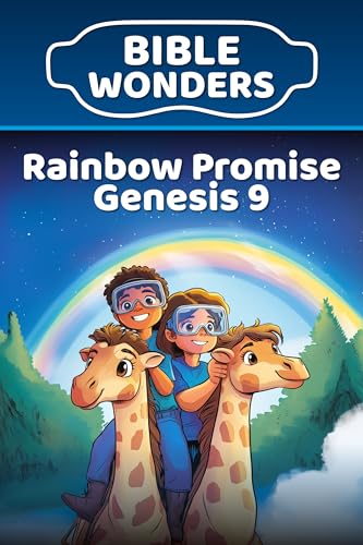 Rainbow Promise - Genesis 9: Kids Bible Lesson God’s Promises (Bible Wonders Genesis)