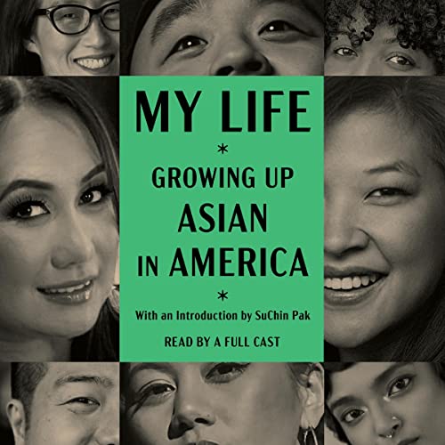 Audiobook: My Life: Growing Up Asian in America by CAPE (Coalition of Asian Pacifics in Entertainment) episode artwork