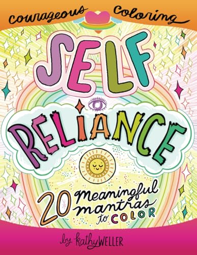 Self Reliance - 20 Meaningful Mantras To Color - Courageous Coloring - I Love Myself Series