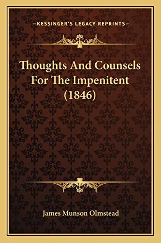 Thoughts And Counsels For The Impenitent (1846)