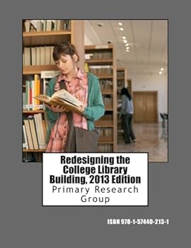Paperback Redesigning the College Library Building, 2013 Edition Book