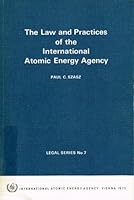 The Law and Practices of the International Atomic Energy Agency 1970-1980 (Legal) 9201036930 Book Cover