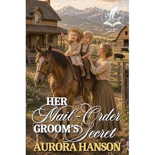 Her Mail-Order Groom's Secret Audiolibro Por Aurora Hanson arte de portada