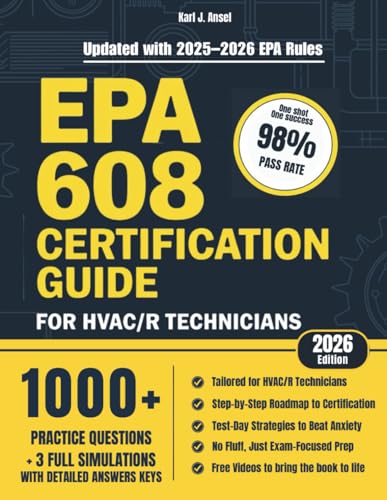 EPA 608 Certification Guide for HVAC/R Technicians: Up-to-Date Study Guide