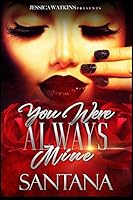 You Were Always Mine: a Standalone novel 1799143791 Book Cover