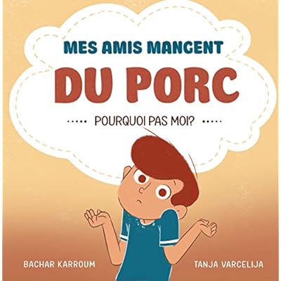 Mes amis mangent du porc&hellip;pourquoi pas moi ?: