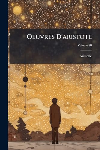 Oeuvres D'aristote; Volume 20 (French Edition)