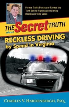 Paperback The Secret Truth About Wreckless Driving By Speed in Virginia Book