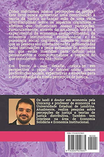 Moldando as Percepções de Justiça: Aspectos cognitivos e afetivos através de uma abordagem da econom