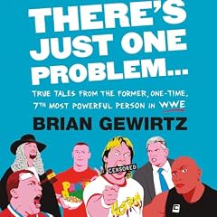 There's Just One Problem... Audiolibro Por Brian Gewirtz arte de portada
