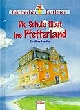 Die Schule fliegt ins Pfefferland - Eveline Hasler