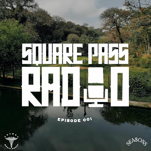 Square Pass Radio Episode 1 (Sgija Way)