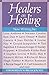 Healers on Healing (New Consciousness Reader)