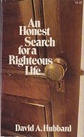 An Honest Search for a Righteous Life 084231508X Book Cover