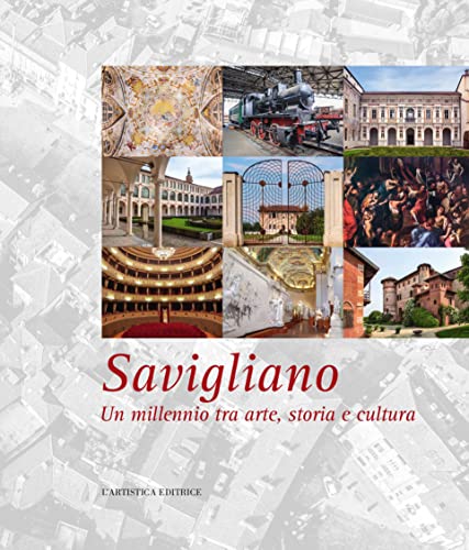 Savigliano un millennio tra arte, storia e cultura