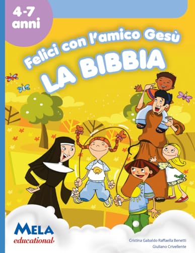 Felici con l'amico Gesù - la Bibbia: canzoni cantate da Le mele canterine