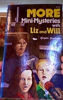 More Mini-Mysteries with Liz and Will B001D4YQCU Book Cover