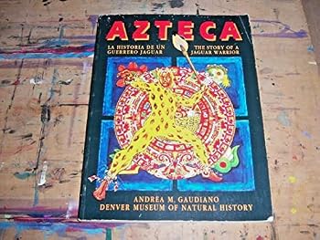 Paperback Azteca: The Story of a Jaguar Warrior Book