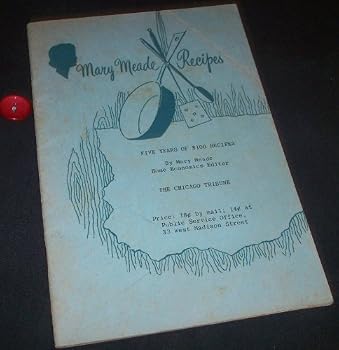 Pamphlet Mary Meade Recipes (Five Years of $100 Recipes) Book