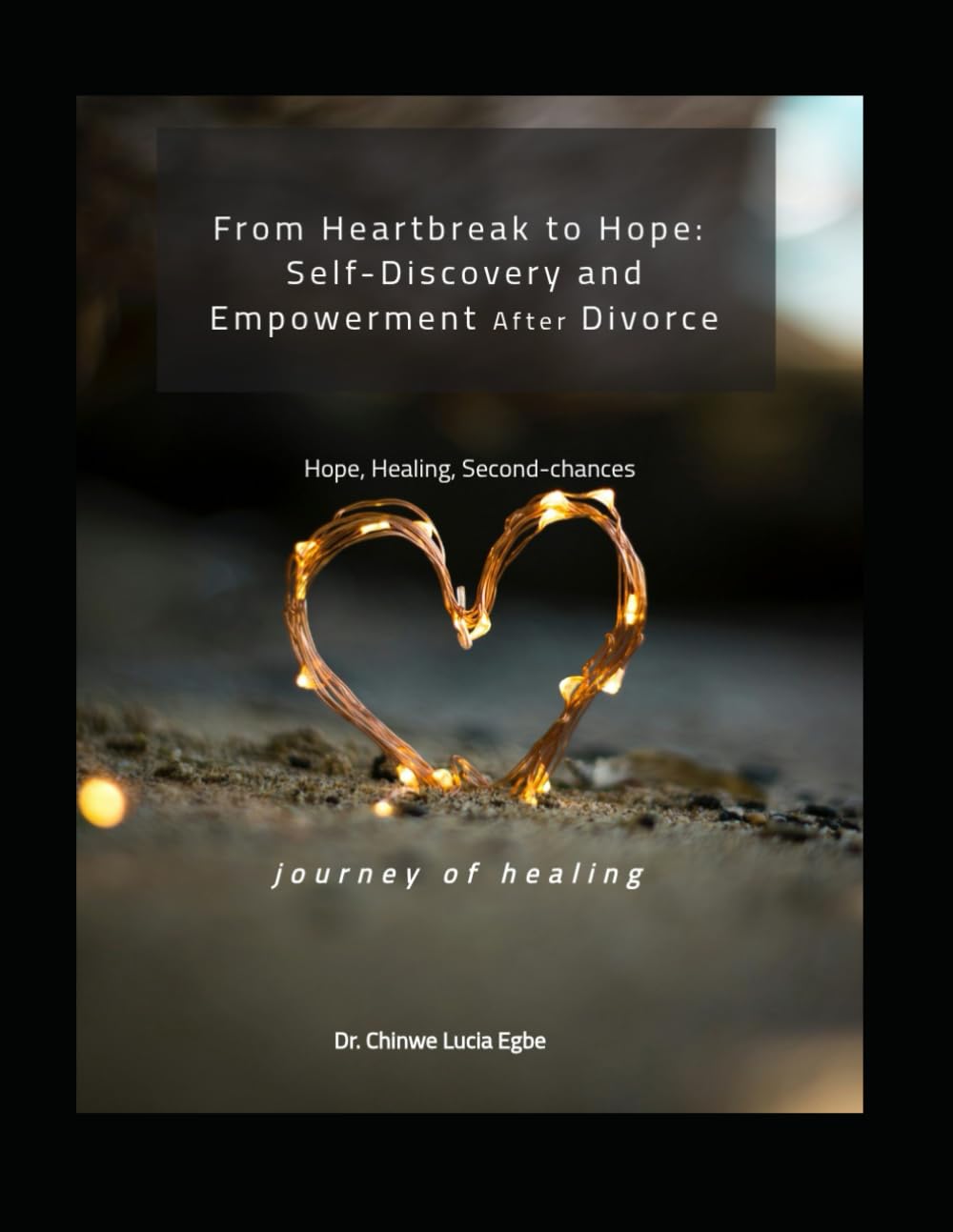 From Heartbreak to Hope: Self-discovery and Empowerment after Divorce