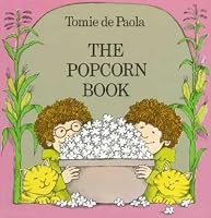 The Popcorn Book by de Paola, Tomi (January 1, 1978) Paperback B007OYKAHS Book Cover