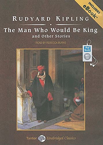 The Man Who Would Be King and Other Stories 140016110X Book Cover
