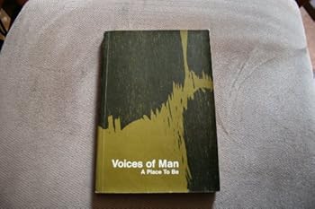 Paperback The Voices of Man: a Place to be Book