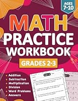 Math Practice Workbook For Grades 2-3 - Addition, Subtraction, Multiplication, and Division With Word problems: Math Workbook For Kids Ages 7-10 With ... Digit Exercises for Classroom & Homeschool B0F5NTK7X3 Book Cover